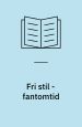 Fri stil – Fantomtid