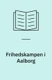Frihedskampen i Aalborg: August 1943