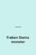 Frøken Steins Monster