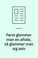 Først glemmer man en aftale, så glemmer man sig selv