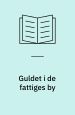 Guldet i de fattiges by