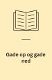 Gade op og gade ned