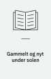 Gammelt og nyt under solen