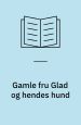 Gamle fru Glad og hendes hund