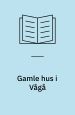Gamle hus i Vågå