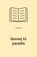 Genvej til paradis