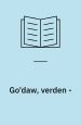 Go´daw, verden - Barndomsglimt
