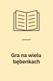 Gra na wielu bębenkach
