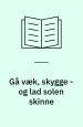 Gå væk, skygge - og lad solen skinne