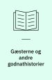 Gæsterne og andre godnathistorier