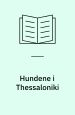 Hundene i Thessaloniki. Per Kofod