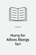 Hurra for Alfons Åbergs far