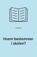 Hvem bestemmer i skolen