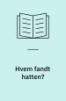 Hvem fandt hatten