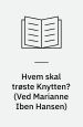 Hvem skal trøste Knytten