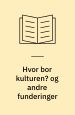 Hvor bor kulturen