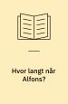 Hvor langt når Alfons