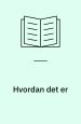 Hvordan det er