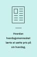 Hvordan hverdagsmennesket lærte at sætte pris på sin hverdag