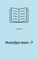 Hvordan mon …