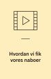 Hvordan vi fik vores naboer