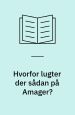 Hvorfor lugter der sådan på Amager