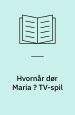 Hvornår dør Maria