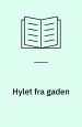 Hylet fra gaden