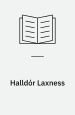 Halldór Laxness. En biografi