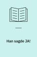 Han sagde JA