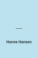 Hanne Hansen - udvalgte episoder 1935-1945
