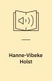 Hanne-Vibeke Holst. Produceret af Jens Christian Jensen og Ole Christensen