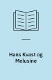 Hans Kvast og Melusine