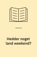 Hedder noget land weekend