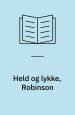 Held og lykke, Robinson