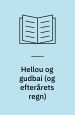 Hellou og gudbai (og efterårets regn)