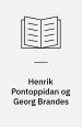Henrik Pontoppidan og Georg Brandes - En redegørelse for brevvekslingen