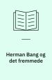 Herman Bang og det fremmede