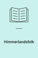Himmerlandsfolk. Historier