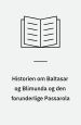 Historien om Baltasar og Blimunda og den forunderlige Passarola