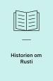 Historien om Rusti