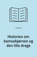 Historien om bamsebjørnen og den lille drage. Per Kofod