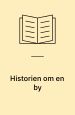 Historien om en by