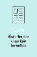 Historier der knap kan fortælles