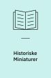 Historiske Miniatyrer