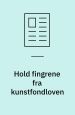 Hold fingrene fra kunstfondloven