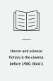 Horror and science fiction in the cinema before 1980. Erwin Neutzsky-Wulff