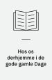 Hos os derhjemme i de gode gamle Dage: Oplevelser, Opdagelser og Opspind