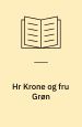 Hr. Krone og fru Grøn