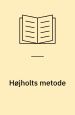 Højholts metode